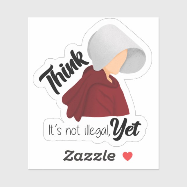 Thinking Isn't Illegal Yet Sticker (Sheet)