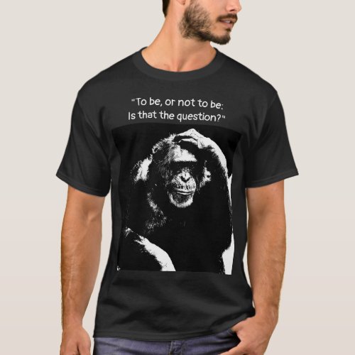 Thinking Monkey Pop Art To be or not to be Mens T_Shirt