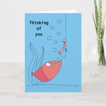 Thinking Of You Cartoon Fish And Worm Cards by goodmoments at Zazzle