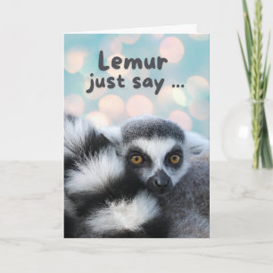 Thinking of You Cute Ring Tailed Lemur Pun Card