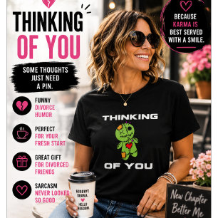 Thinking Of You Funny Divorce Humor Voodoo Doll T-Shirt