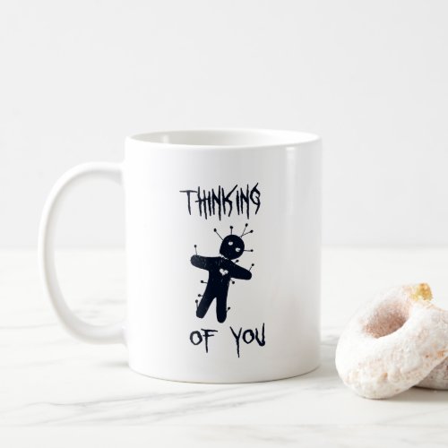 Thinking of You _ Funny Halloween Voodoo Doll Coffee Mug