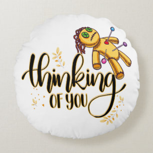 Thinking of You Funny Halloween Voodoo Doll Round Pillow