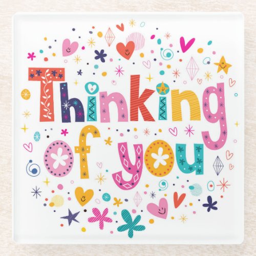 Thinking Of You Glass Coaster