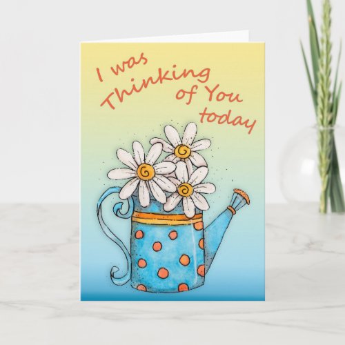 Thinking of You _ Greeting card