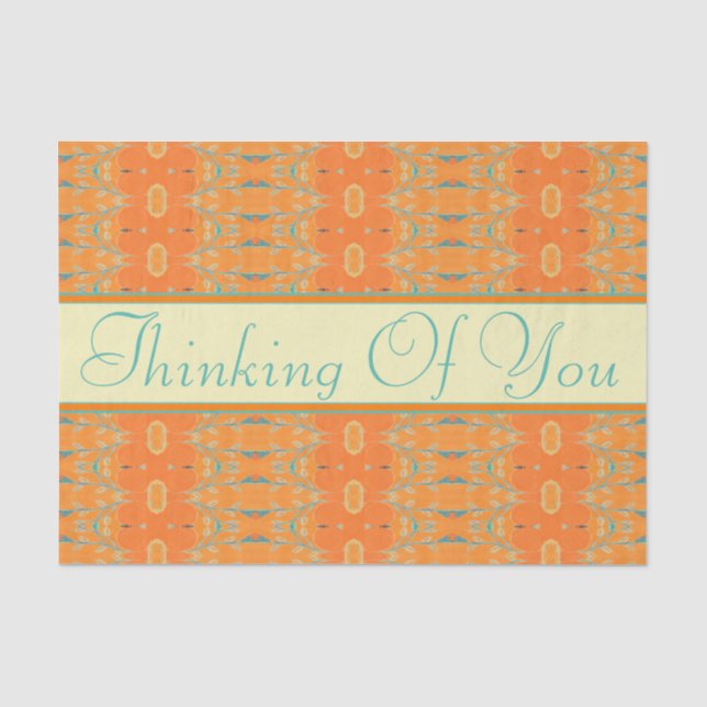 Thinking Of You In Orange and Teal Tissue Paper (Front)