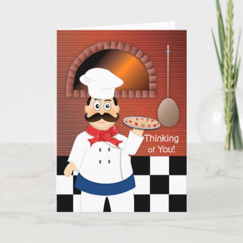 Thinking of You Italian Chef Baking Pizza Hot Oven Card