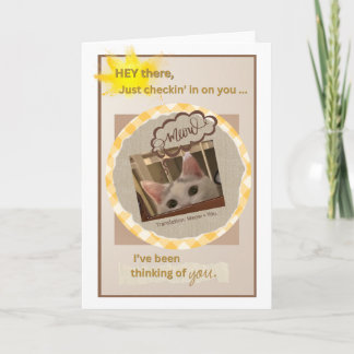 Thinking of You: Meow=You Card