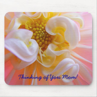 Thinking of You Mom! mousepad Pink Dahlia Flower