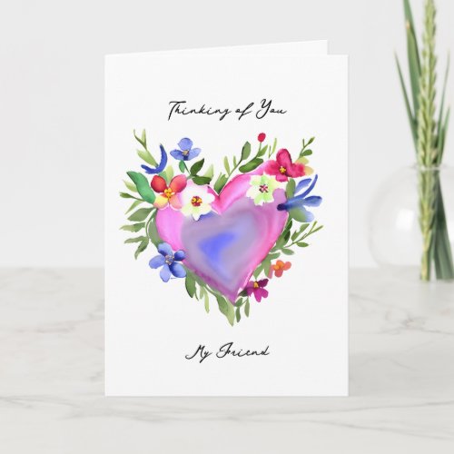 Thinking of You My Friend  Pretty Floral Card