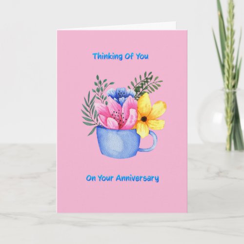 Thinking of you on your anniversary card