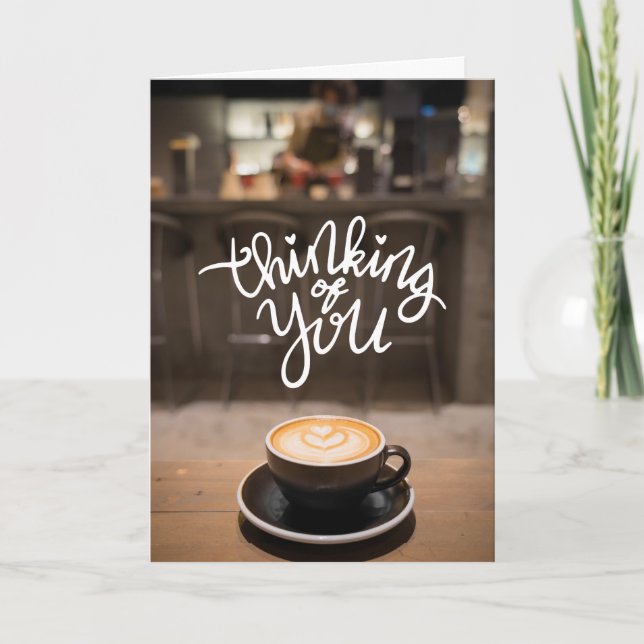 Thinking of You Over Coffee – Heart Latte Art Card (Front)