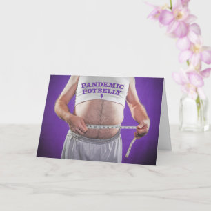 Thinking of You Pandemic Potbelly Humor Card