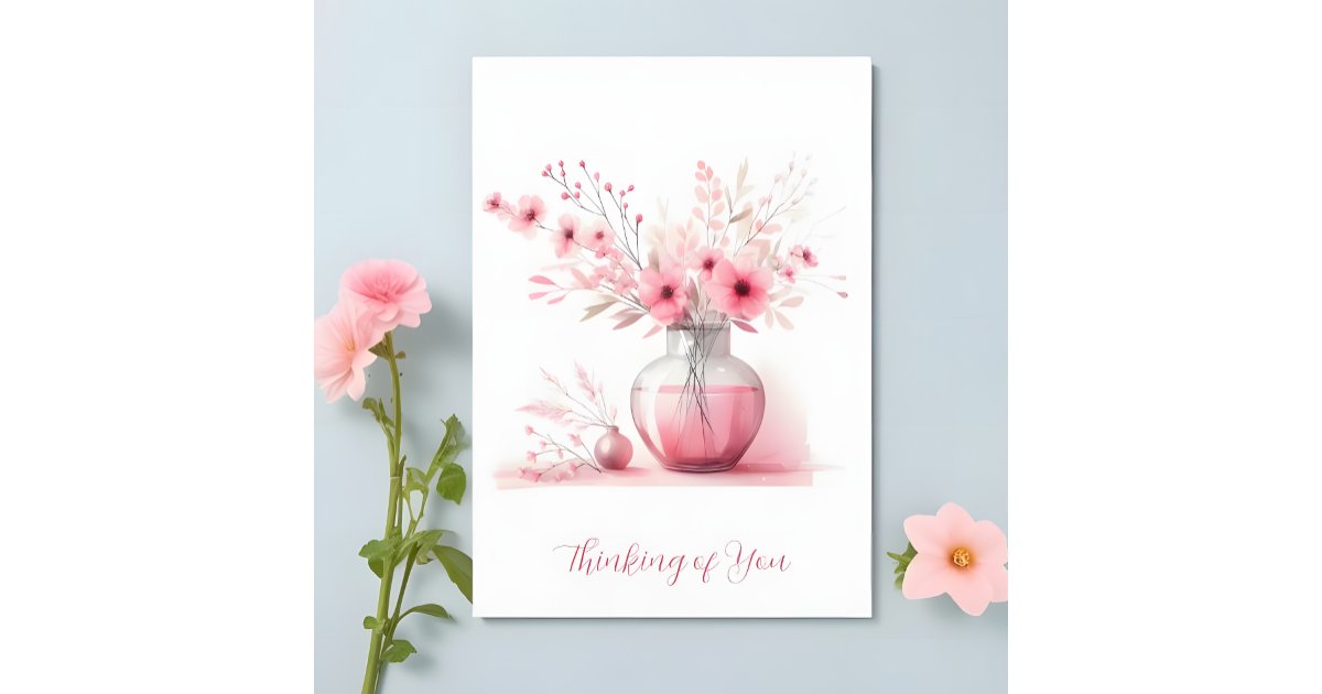 Thinking of You Pink Vase and Flowers Sympathy Card | Zazzle