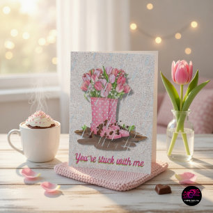 Thinking of You Rain or Shine You're Stuck With Me Card