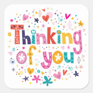 Thinking Of You Square Sticker