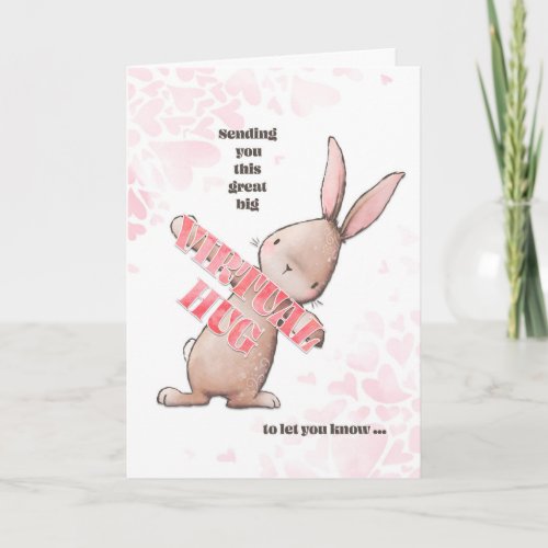 Thinking of You Virtual Hug Bunny Holiday Card
