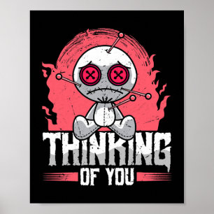 Thinking Of You Voodoo Dolls Cute And Creepy For M Poster