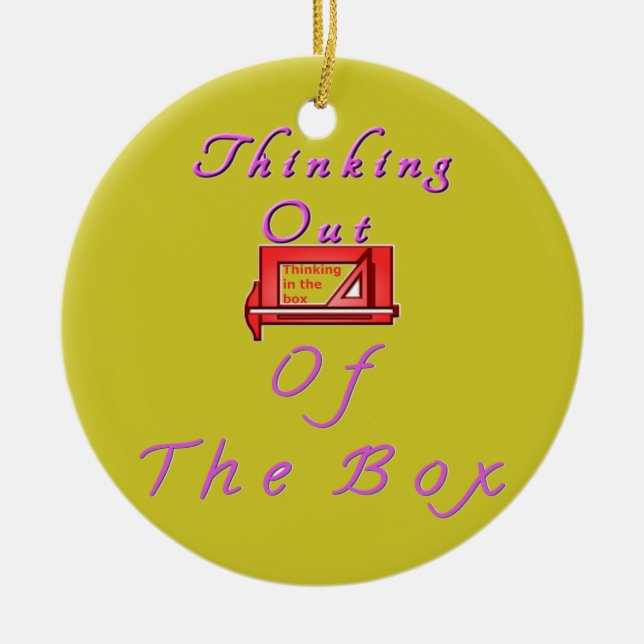 Thinking out of the box. ceramic ornament (Front)