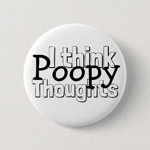 Thinking Poopy Thoughts Button
