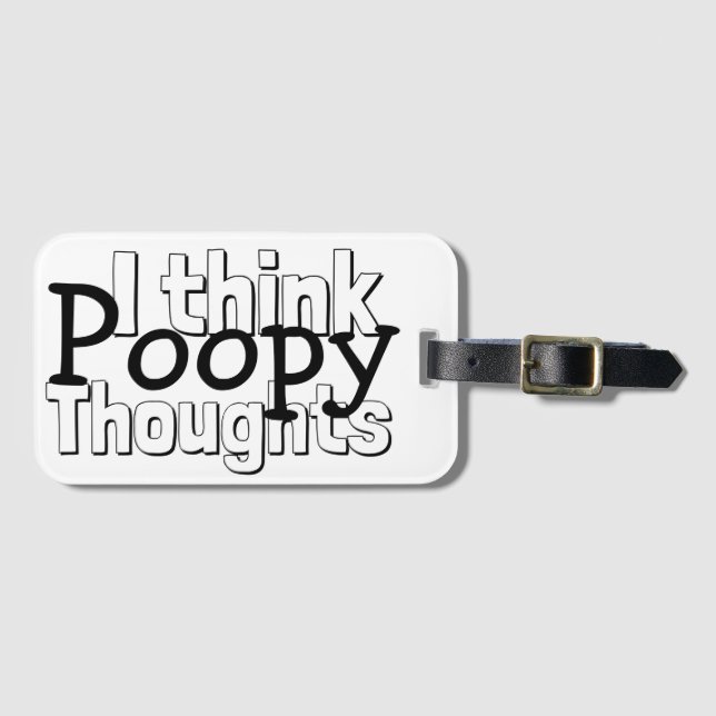 Thinking Poopy Thoughts Luggage Tag (Front Horizontal)