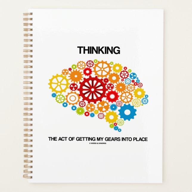 Thinking The Act Of Getting My Gears Into Place Planner (Front)