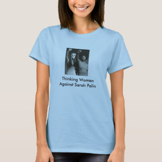 Thinking Women Against Sar... T-Shirt