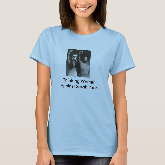 Thinking Women Against Sar... T-Shirt (Front)