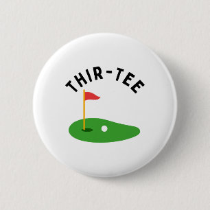 Thir-tee 30th Golf Birthday Party Thirtieth Golf P Button