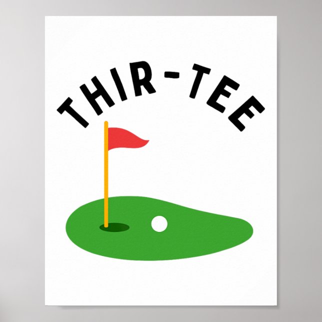 Thir-tee 30th Golf Birthday Party Thirtieth Golf P Poster (Front)