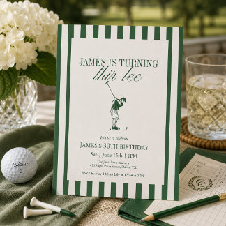 Thir-Tee Golf 30th Birthday Green Stripe Invitation