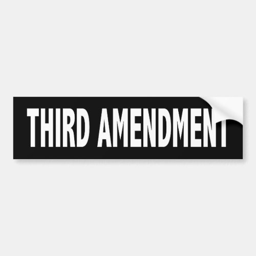 Third Amendment Bumper Sticker