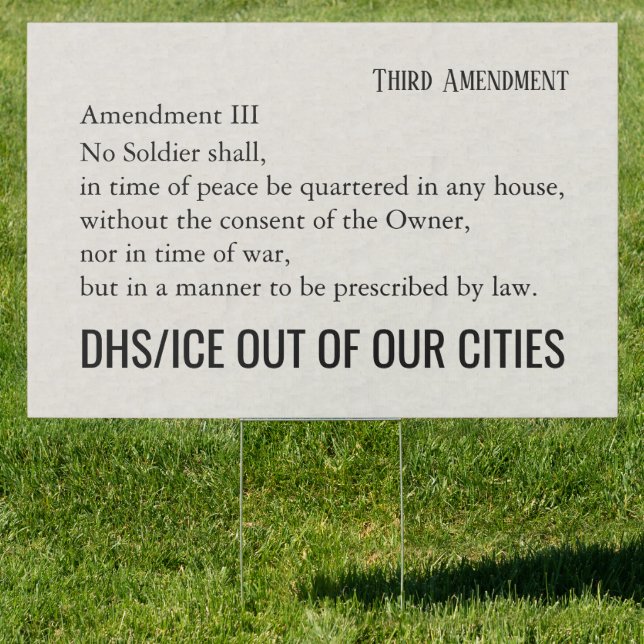 Third Amendment Constitution ICE Out Protest Sign (Insitu)