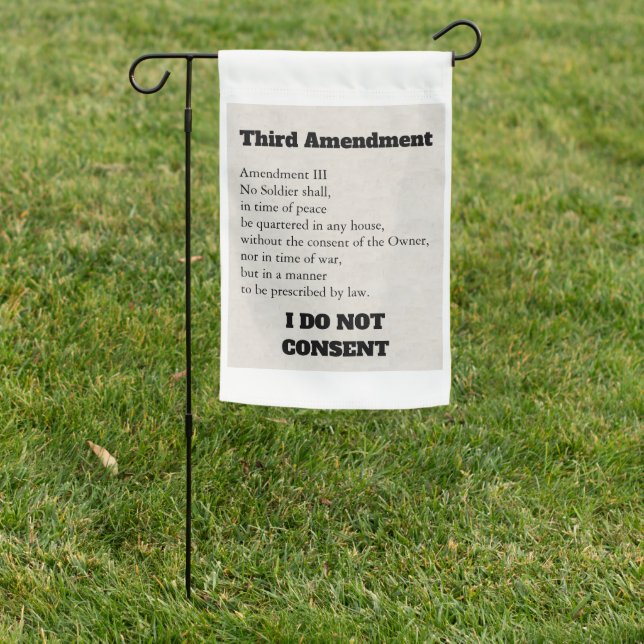Third Amendment Constitution Protest Consent Garden Flag (In SItu)