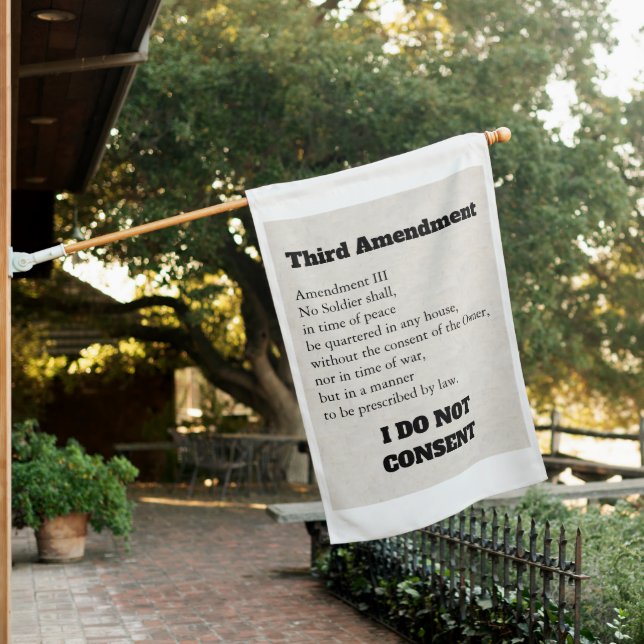 Third Amendment Constitution Protest Consent House Flag (In SItu)