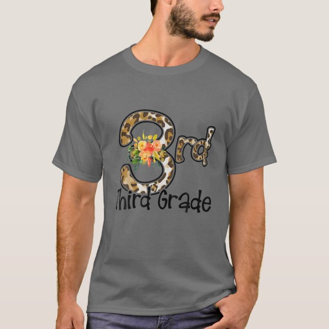 Third Grade Back To School Flowers Leopard Teacher T-Shirt (Front)
