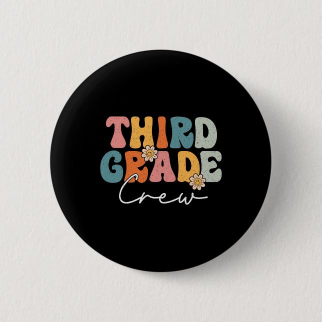 Third Grade Crew Back To School Teachers Students  Button (Front)