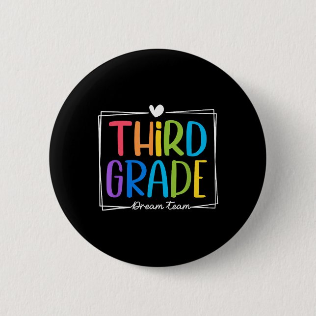 Third Grade Dream Team 1st Day Of Third Grade Back Button (Front)