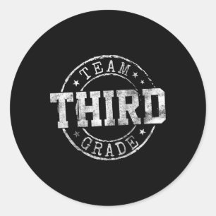 Third Grade Dream Team 3rd Grade First Day Of Scho Classic Round Sticker