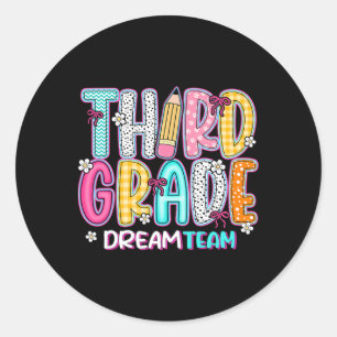 Third Grade Dream Team Back To School First Day Of Classic Round Sticker