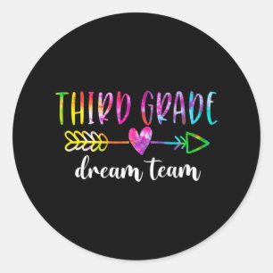 Third Grade Dream Team Students Teachers Back To S Classic Round Sticker