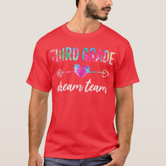 Third Grade Dream Team Students Teachers Back to S T-Shirt