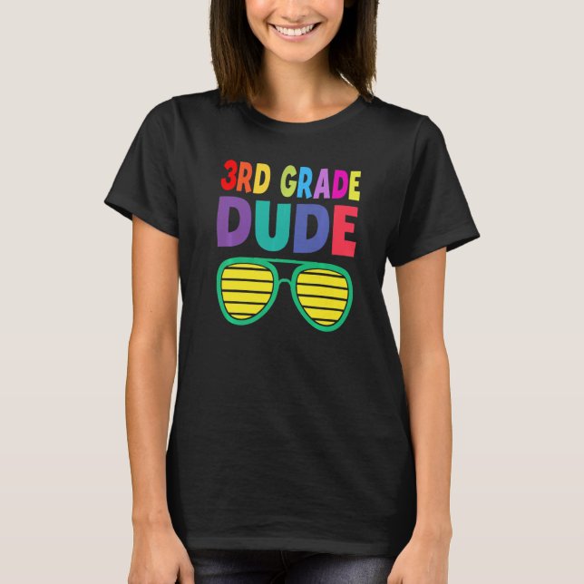 Third Grade Dude Back To School Crush 3rd Grade Ki T-Shirt (Front)