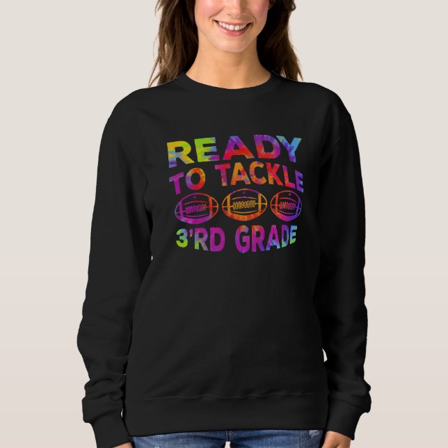 Third Grade First Day Of School Back To School Foo Sweatshirt (Front)