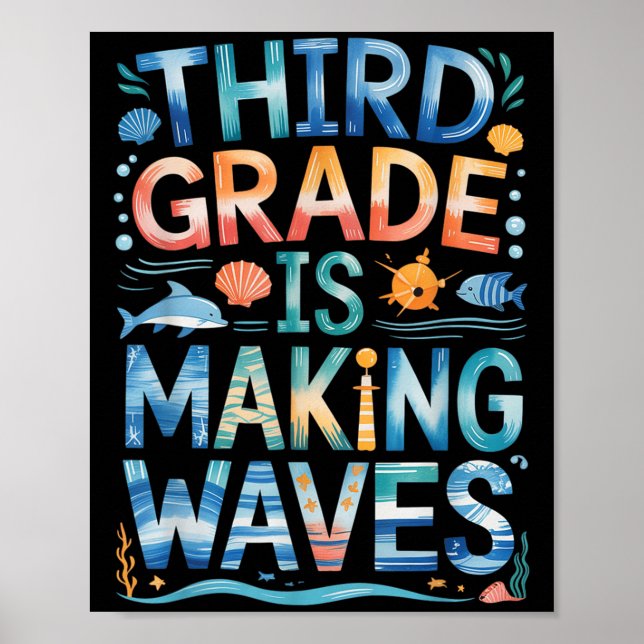 Third Grade Is Making Waves Back To School Kids An Poster (Front)