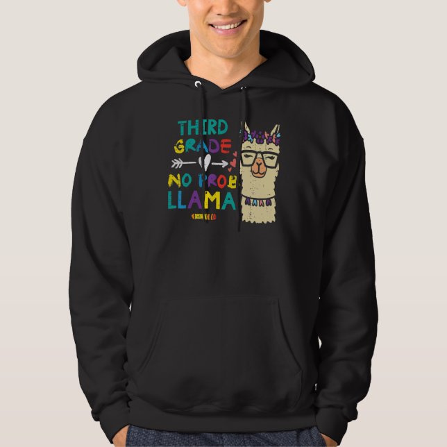 Third Grade No Prob Llama  3rd First Day Of School Hoodie (Front)