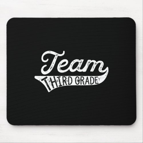 Third Grade _ Student Teacher Back To School Tee  Mouse Pad