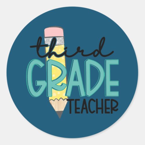 Third Grade Teacher Funny Teach Lovers Back To Classic Round Sticker