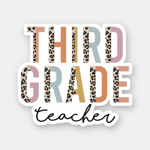 Third Grade Teacher Gift 3rd Grade Teacher Sticker