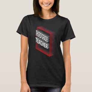 Third Grade Teacher Job Title Appreciation Retro T-Shirt